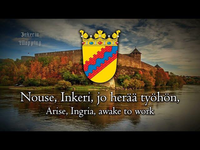 Ingrian National Anthem - "Nouse, Inkeri" - "Arise, Ingria"