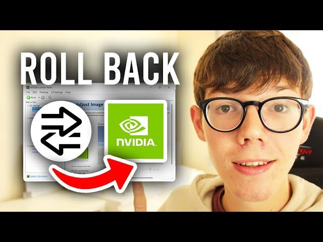 How To Roll Back NVIDIA Driver Windows (Downgrade) - Full Guide