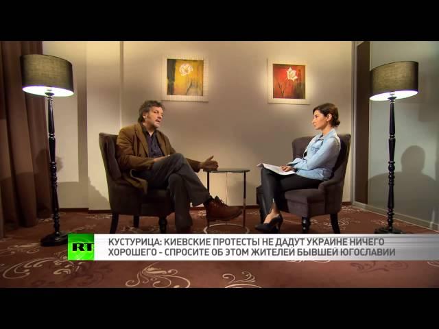 Кустурица  Не говорите мне, что люди на Майдане несут в жизнь Украины что то хорошее