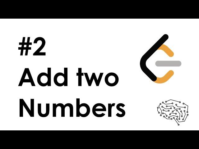 #2 Add Two Numbers. Задачки из собеседований в IT