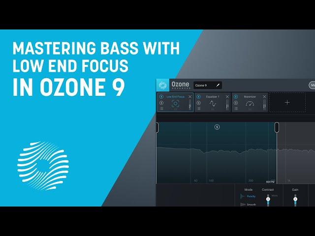 Mastering Bass with Low End Focus | iZotope Ozone