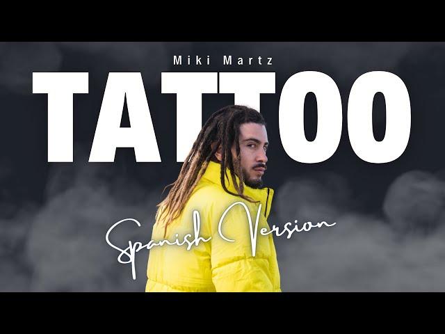 Miki Martz - TATTOO | Spanish Version (Loreen Cover)