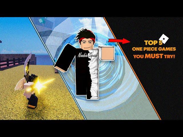 Roblox - Top 5 One Piece Games You MUST Try!!