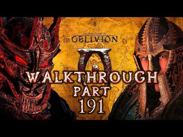 TES IV Oblivion Walkthrough Part 191 (All Side Quests + Max Difficulty + Full Exploration)