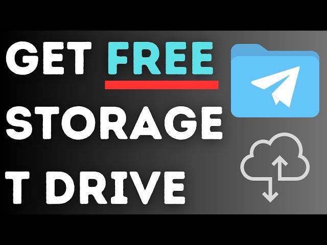 How To Get Unlimited Storage On Telegram For Free! Telegram Free Storage T Drive Setup