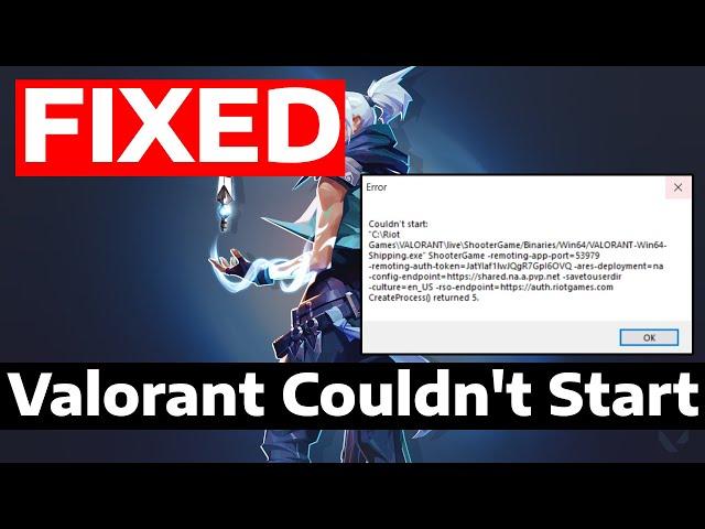 How To Fix Valorant Couldn't Start Error