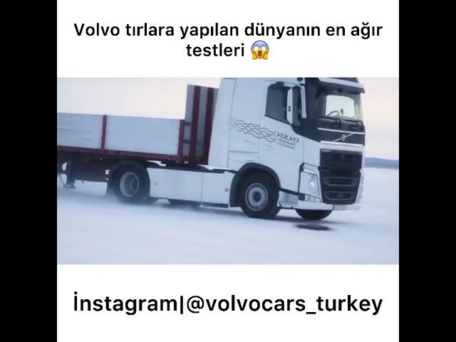 Volvo tır ve kamyonlarına yaptığı ağır testleri