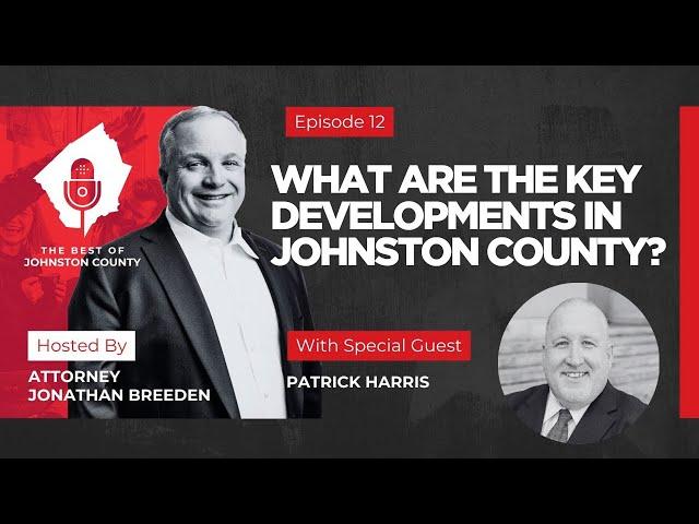 What Are The Key Developments In Johnston County? | Johnston County Developments