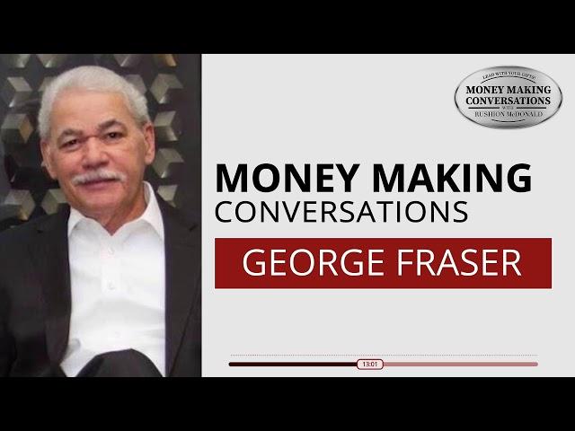 Money Making Conversations | Dr. George C Fraser
