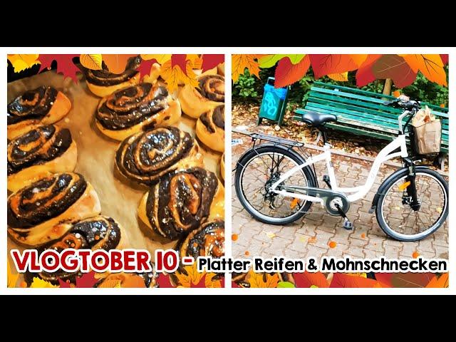 ​​ Vlogtober #10 | Fahrrad platt und Mohnschnecken ​​