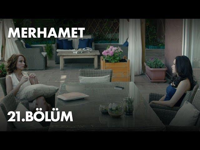 Merhamet 21. Bölüm - Full Bölüm