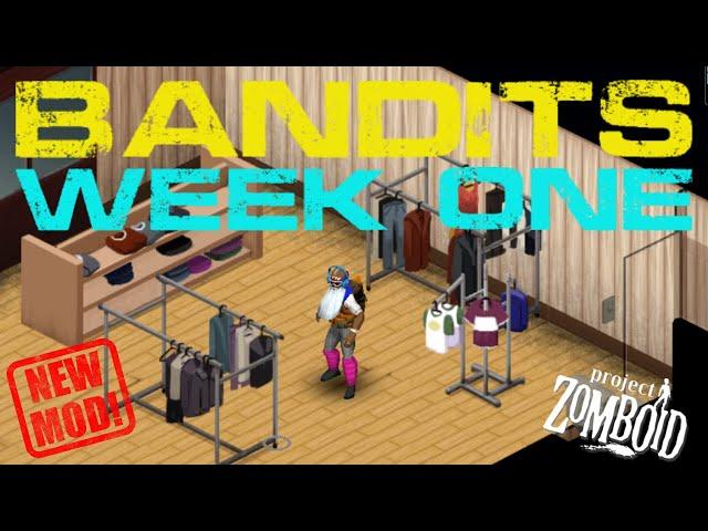 Project Zomboid - Bandits: WEEK ONE - Hangover In Louisville!