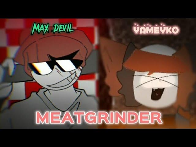 MEATGRINDER \meme ※blood @Yameyko #max_devil #animation #flipaclip #fluf