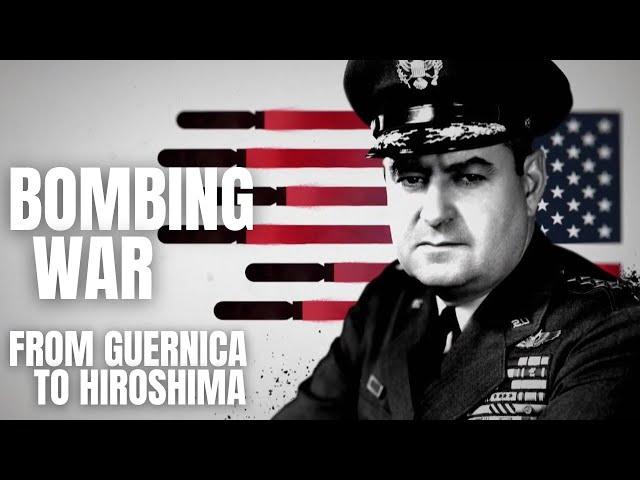 7/8 Bombing War: From Guernica to Hiroshima (History Documentary)