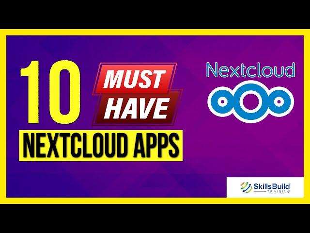 10 MUST-HAVE Nextcloud Apps to Boost Your Productivity