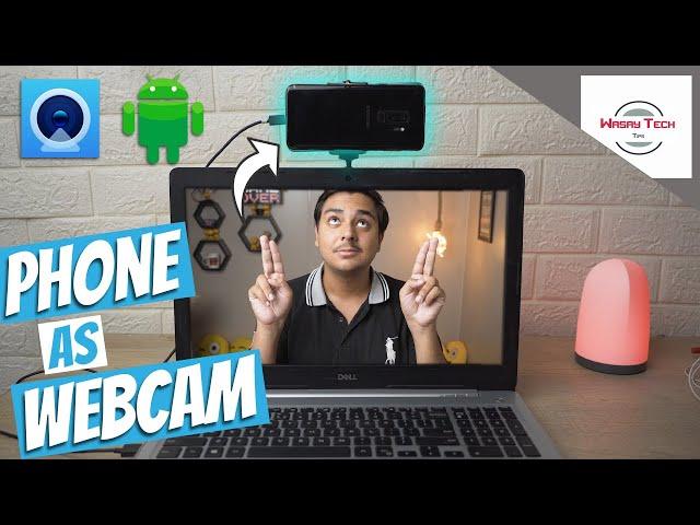 How to use Android Phone as Webcam | Use Android Phone as Webcam with Windows PC