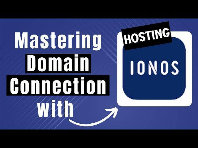 Step By Step How To Connect My Domain To My Ionos Hosting