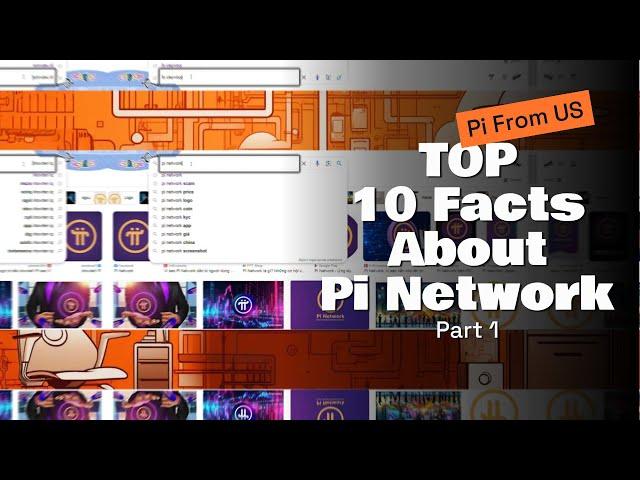 Top 10 Facts about Pi Network