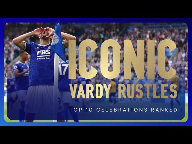 Iconic Vardy Celebrations Ranked  | Top 10 Vardy Rustles