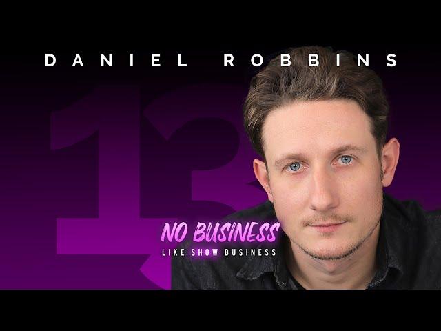 Episode 0013 - Daniel Robbins (Actor)