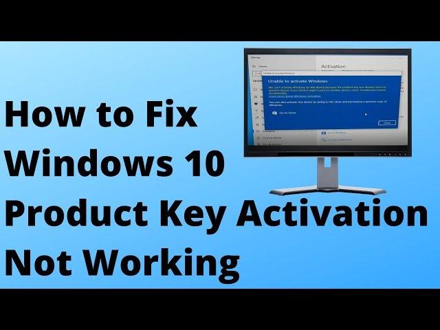 How to Fix Windows 10 Product Key Activation Not Working