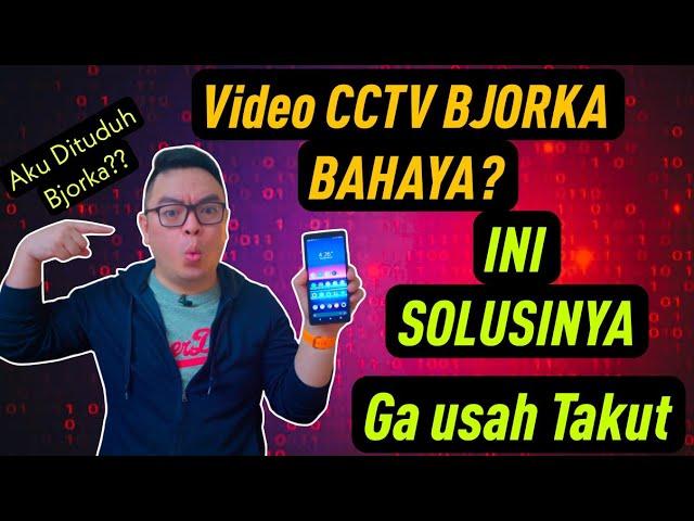 Video CCTV Bjorka: Mengapa Videonya Bisa Merusak HP?. Solusi Jitu MrBert