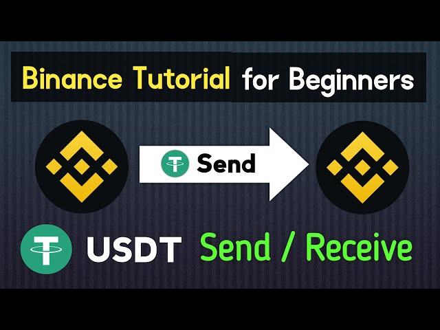 How To Send / Receive Crypto and USDT in Binance | Tutorial for Beginners 2024