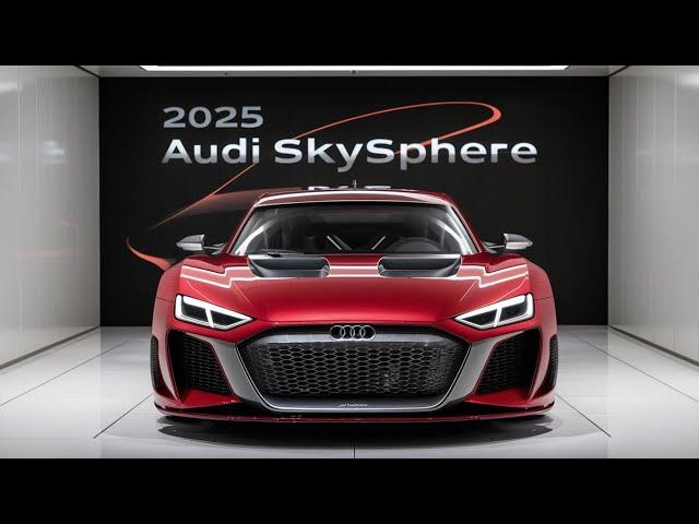 Unveiling the Future: The 2025 Audi Skysphere Concept