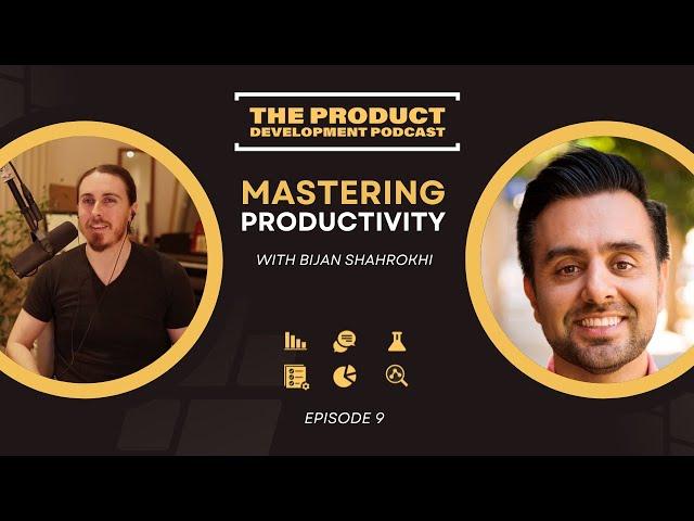 Mastering Productivity | Bijan Shahrokhi (Creator, Product Monkey.ai)