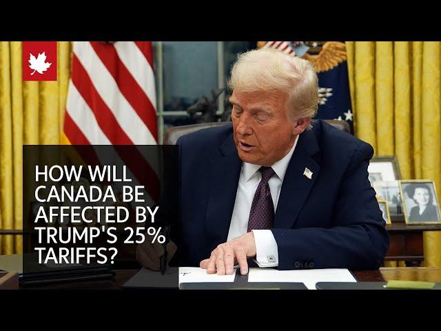 How will Canada be affected by Trump's 25% tariffs?