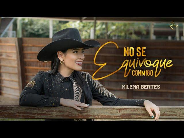 Milena Benites - No se Equivoque Conmigo (Vídeo Oficial)