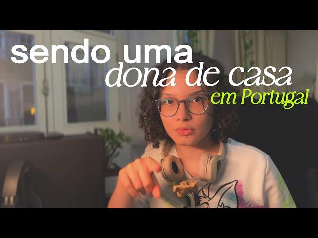 minha rotina de DONA DE CASA em PORTUGAL 🫧🪴| currículos, receitas e faxina