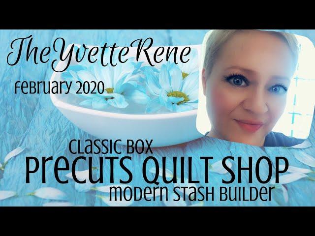 Precuts Quilt Shop | February 2020 Classic Box + Modern Stash Builder | TheYvetteRene