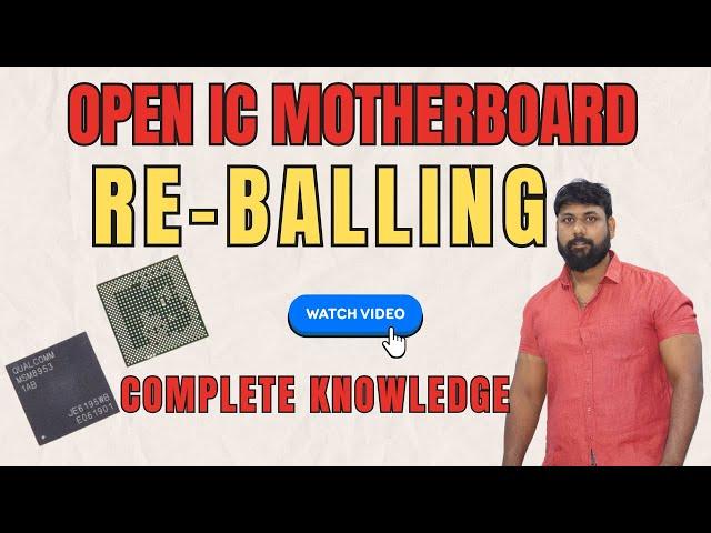 Open IC re-balling process; Mobile repairing course in Telugu; Best Institute for Chip level trainin