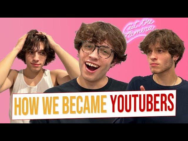 EP.2 The Unheard Stories of How We Became YouTubers | Cut The Camera