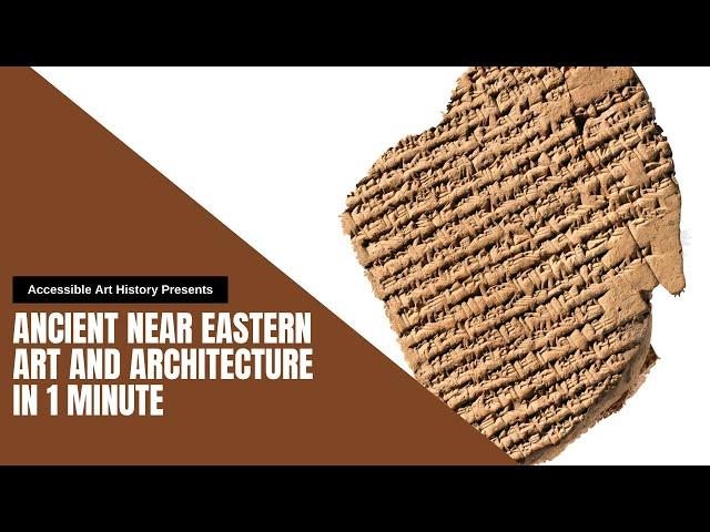 Ancient Near Eastern Art and Architecture in One Minute II Art History Video