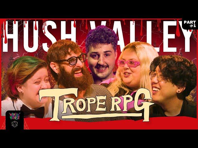 Trope RPG: Hush Valley Pt 1 | Mark Bonanno, Mish Wittrup, Harry Jun, Bec Petraitis, Matthew Jackson