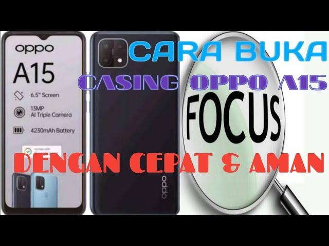 CARA BUKA CASING OPPO A15 (CPH2185) // CARA BONGKAR OPPO A15