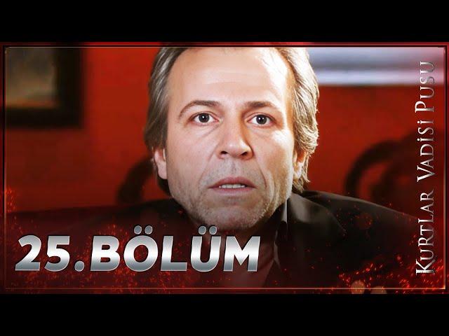 Kurtlar Vadisi Pusu - 25. Bölüm FULL HD