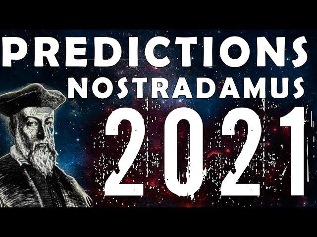 Nostradamus Predictions For 2021