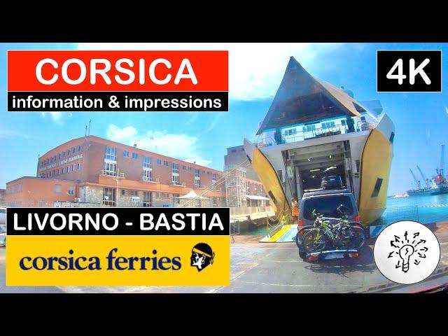 LIVORNO - BASTIA | CORSICA FERRIES | To Corsica by Campervan