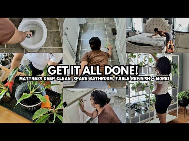 GET IT ALL DONE  MATTRESS DEEP CLEAN | SPARE BATHROOM | REFINISH COFFEE TABLE + MORE!