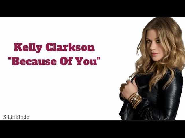 Kelly Clarkson - Because Of You ~ Lirik Terjemahan