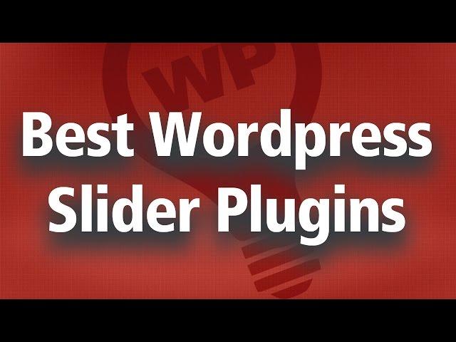 Best Free Wordpress Slider Plugin for Your Blog