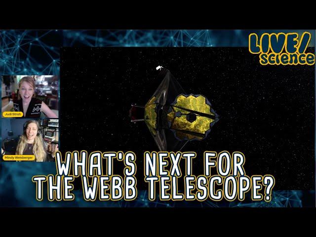 LIVE/science: What’s next for Webb Telescope?