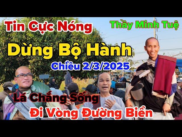 Tin Đặc Biệt... Thầy Minh Tuệ Dừng Bộ Hành Đi Vòng Đường Biển Nếu Không Vào Myanmar Được