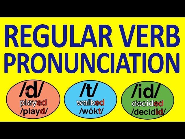 REGULAR VERBS PRONUNCIATION  (23 06 2013)