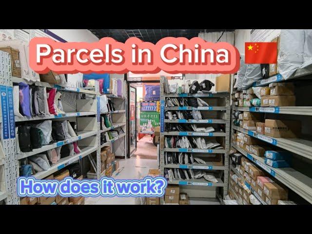 Parcels in China - Chaotic but works!?