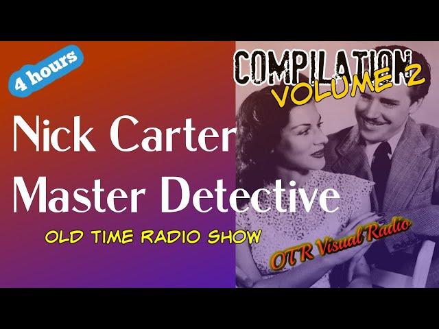 Nick Carter Master DetectiveEpisode 2/OTR Detective Compilation/OTR Visual Podcast