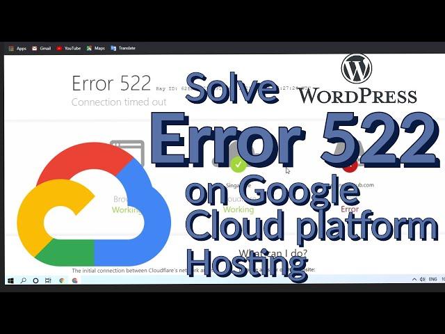 Error 522 error 522 connection timed out solution on Google Cloud Platform hosted WordPress website